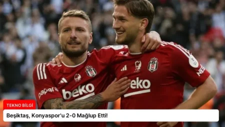 Beşiktaş, Konyaspor’u 2-0 Mağlup Etti!