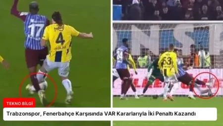 Trabzonspor, Fenerbahçe Karşısında VAR Kararlarıyla İki Penaltı Kazandı