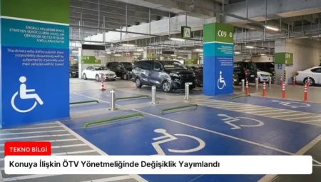 Konuya İlişkin ÖTV Yönetmeliğinde Değişiklik Yayımlandı