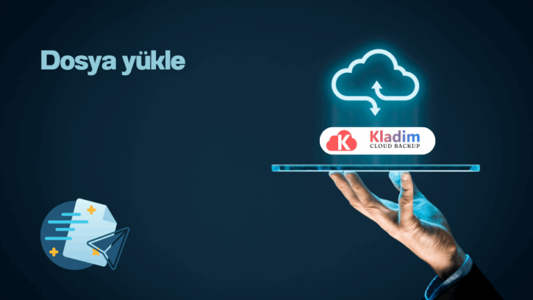 Kladim ile Dosya Yükle: Büyük Dosyaları E-posta ile Kolayca Gönder