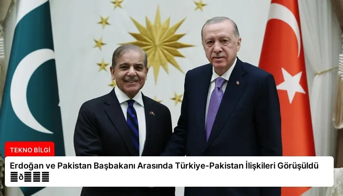 Erdoğan ve Pakistan Başbakanı Arasında Türkiye-Pakistan İlişkileri Görüşüldü ⏬👇