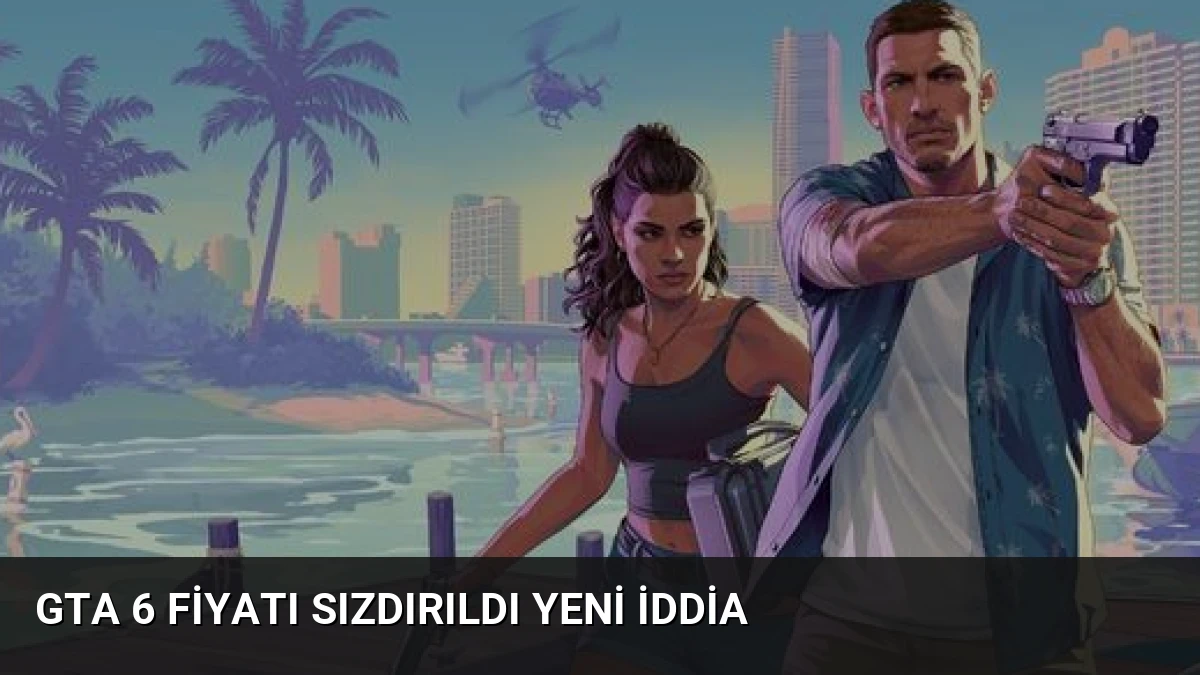 GTA 6 Fiyatı Sızdırıldı Yeni İddia