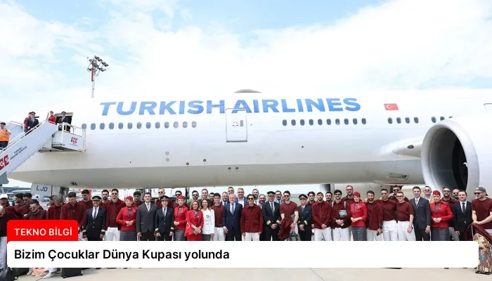 Bizim Çocuklar Dünya Kupası yolunda