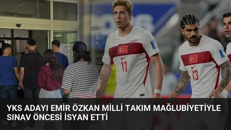 YKS Adayı Emir Özkan Milli Takım Mağlubiyetiyle Sınav Öncesi İsyan Etti