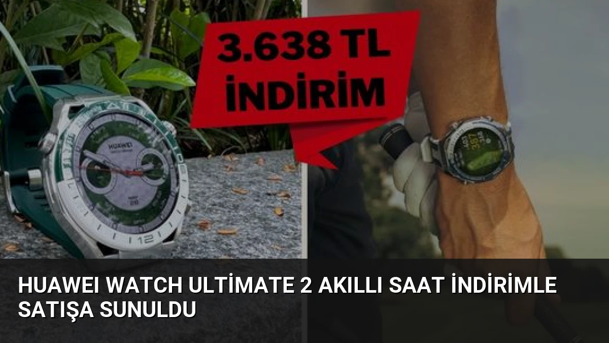 HUAWEI Watch Ultimate 2 Akıllı Saat İndirimle Satışa Sunuldu