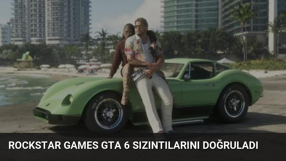 Rockstar Games GTA 6 Sızıntılarını Doğruladı