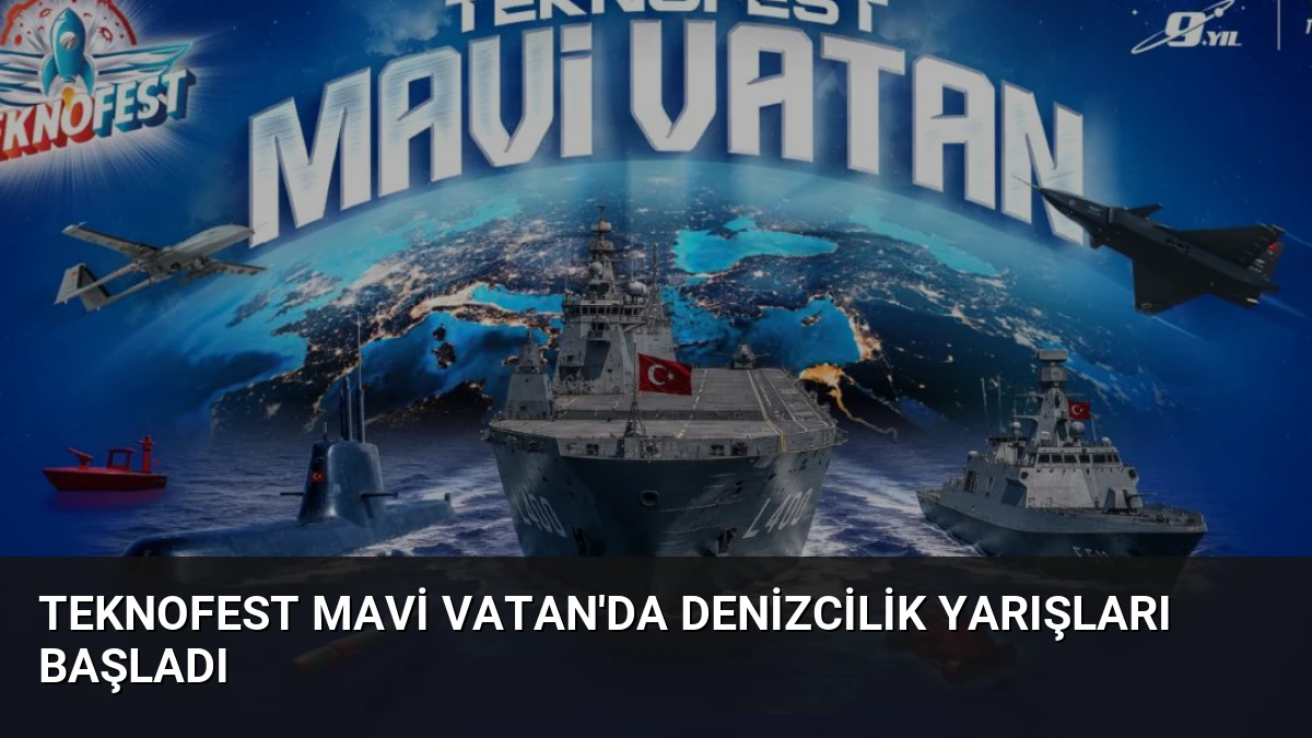 TEKNOFEST Mavi Vatan’da Denizcilik Yarışları Başladı
