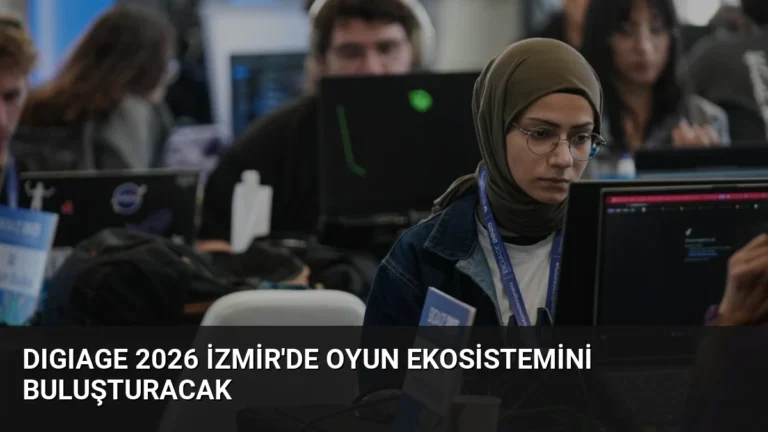 DIGIAGE 2026 İzmir’de Oyun Ekosistemini Buluşturacak