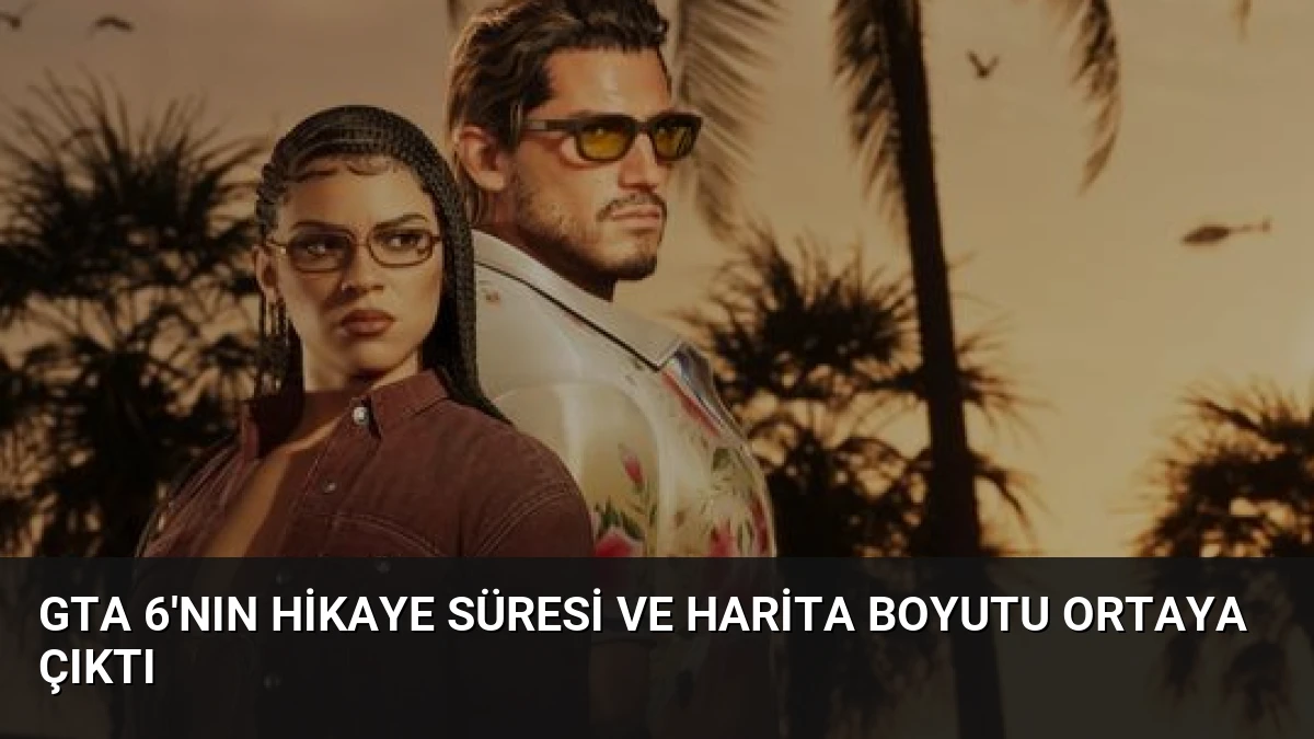 GTA 6’nın Hikaye Süresi ve Harita Boyutu Ortaya Çıktı